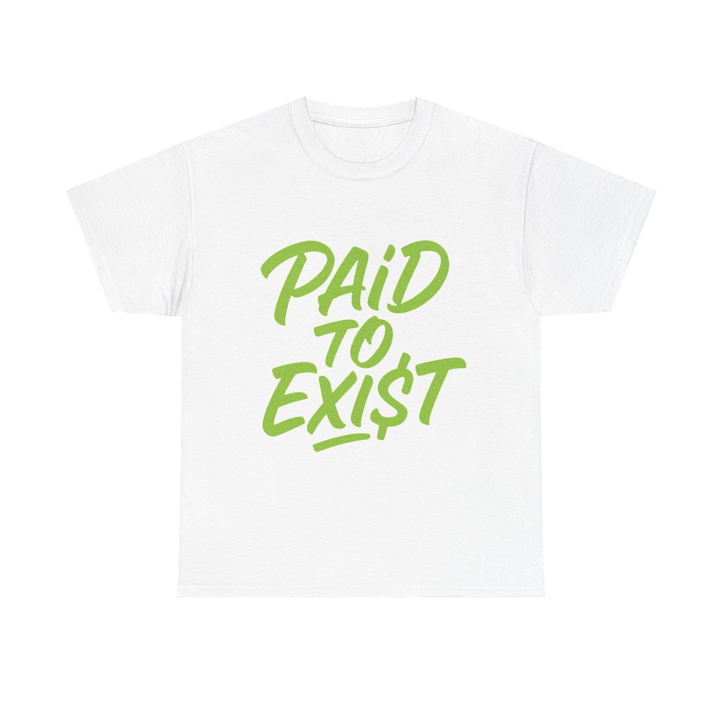 Unisex Heavy Cotton Tee with 'PAID TO EXIST' Design | Manifestees Collection By SupremeXBeings