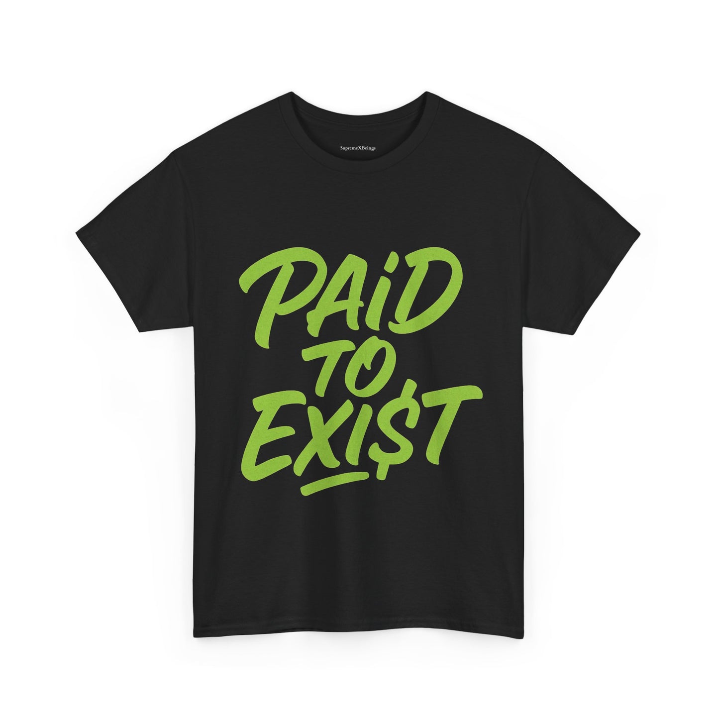 Unisex Heavy Cotton Tee with 'PAID TO EXIST' Design | Manifestees Collection By SupremeXBeings